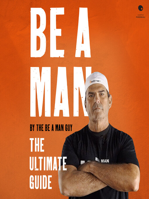 Title details for Be a Man by The Be a Man Guy - Available